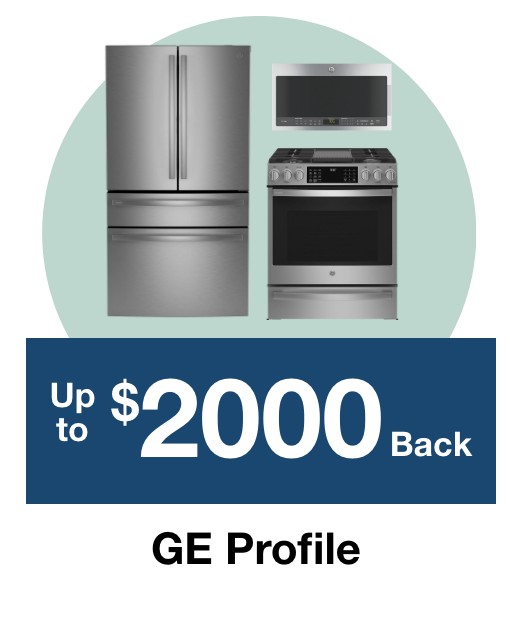 Up to $2000 back on GE Profile